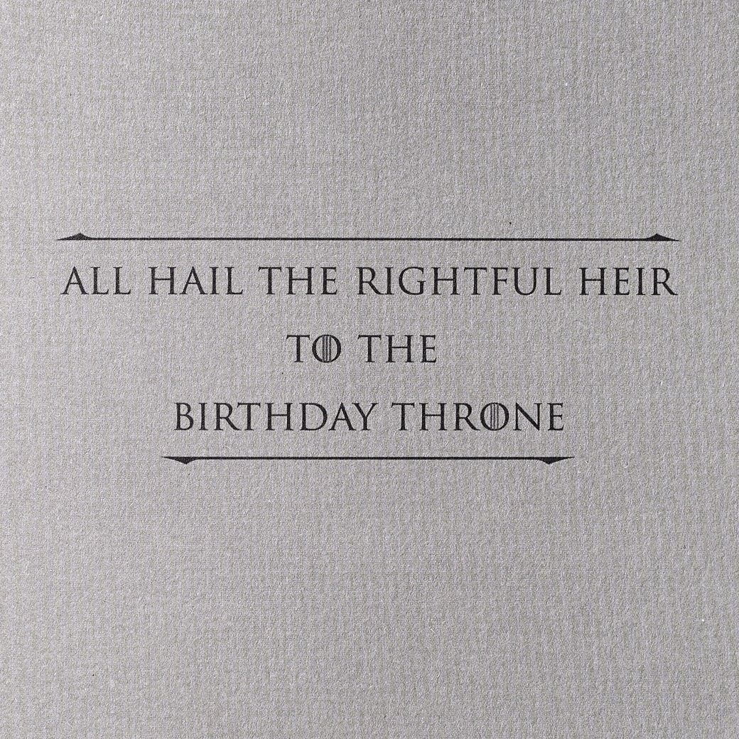 The Rightful Heir Game of Thrones Birthday Greeting Card