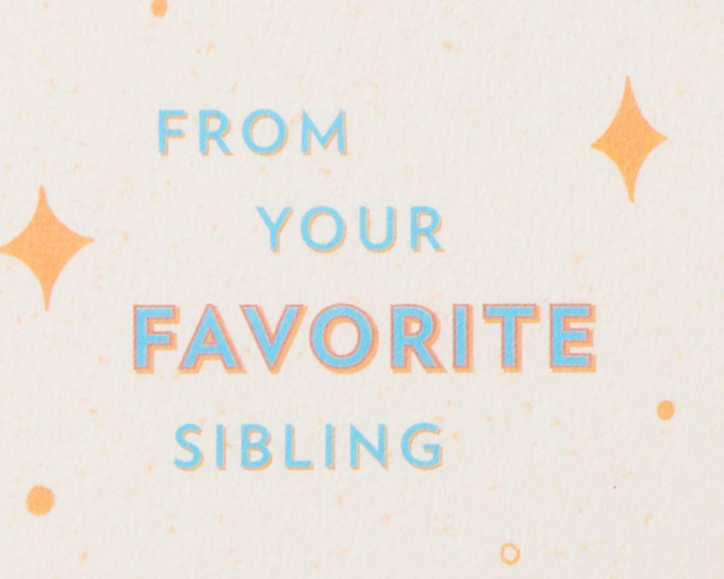 From Your Favorite Sibling Funny Birthday Greeting Card for Brother or Sister Image 1