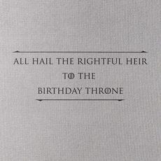 The Rightful Heir Game of Thrones Birthday Greeting Card