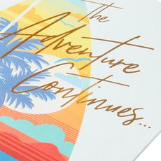 The Adventure Continues Anniversary Greeting Card