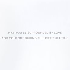 May You Be Surrounded by Love Sympathy Greeting Card Image 3