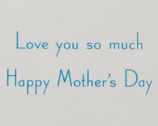 Love You So Much Mother's Day Greeting Card Image 3