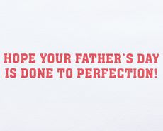 Done To Perfection Father's Day Greeting Card Image 3