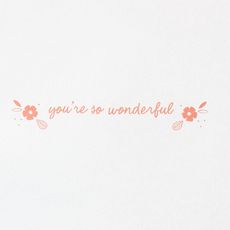 You're so Wonderful Thank You Greeting Card