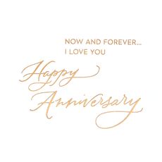 Now and Forever Anniversary Greeting Card