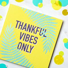 Thankful Vibes Thank You Greeting Card