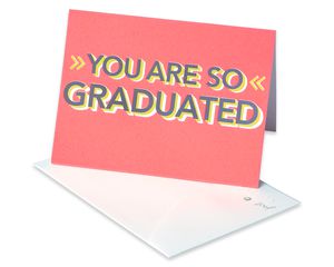 So Graduated Graduation Card