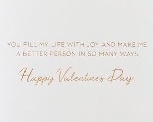 You Make Me A Better Person Valentine's Day Greeting Card 