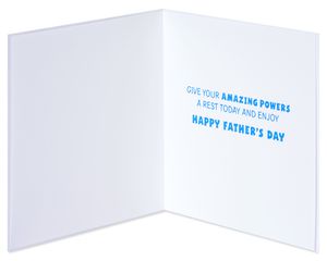 Give Your Powers a Rest Today Father's Day Greeting Card