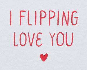 I Flipping Love You Birthday Greeting Card for Wife