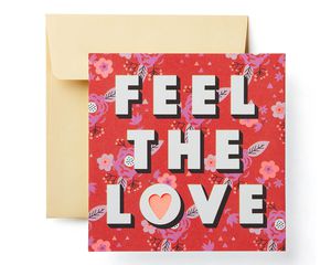 Feel the Love Valentine's Day Card