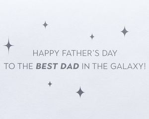 Best Dad In The Galaxy Father's Day Greeting Card 