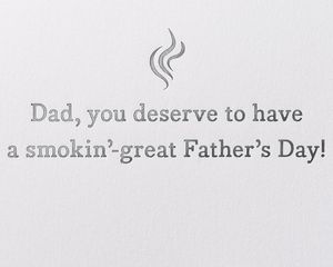 Smokin'-Great Father's Day Father's Day Greeting Card
