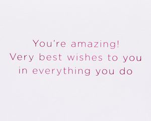 You're Amazing Congratulations Greeting Card