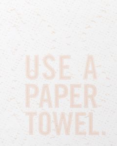 use a paper towel tea towel
