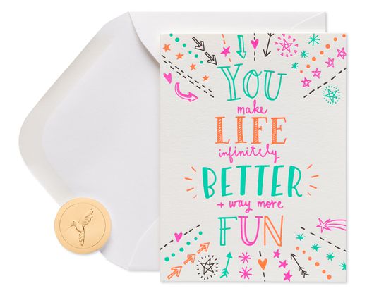 You Make Life Better Friendship Greeting Card