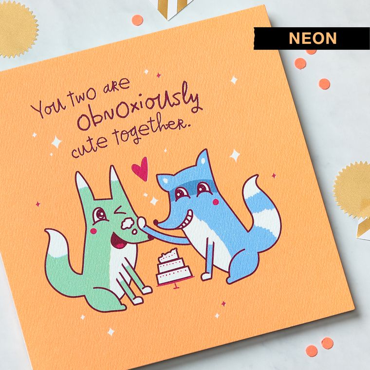 Obnoxiously Cute Greeting Card for Couple - Engagement, Wedding, Anniversary
