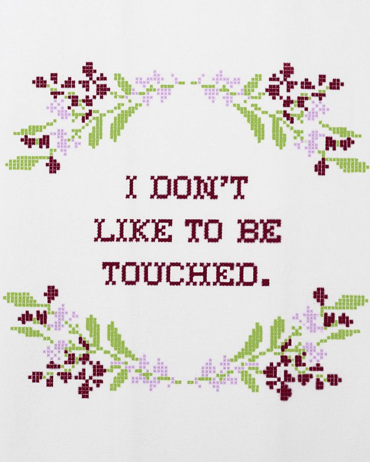 i don't like to be touched tea towel