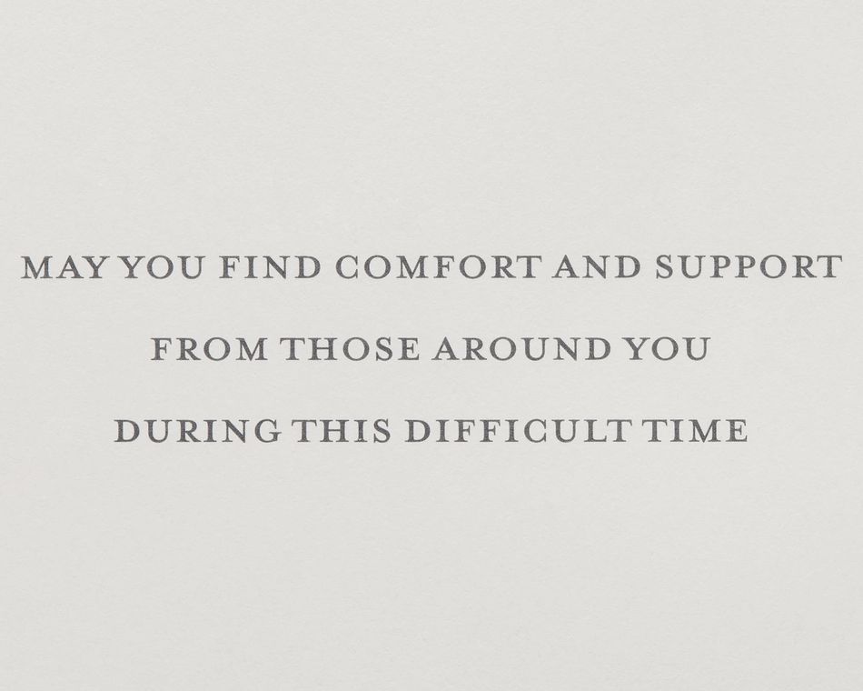 Comfort and Support Sympathy Greeting Card 