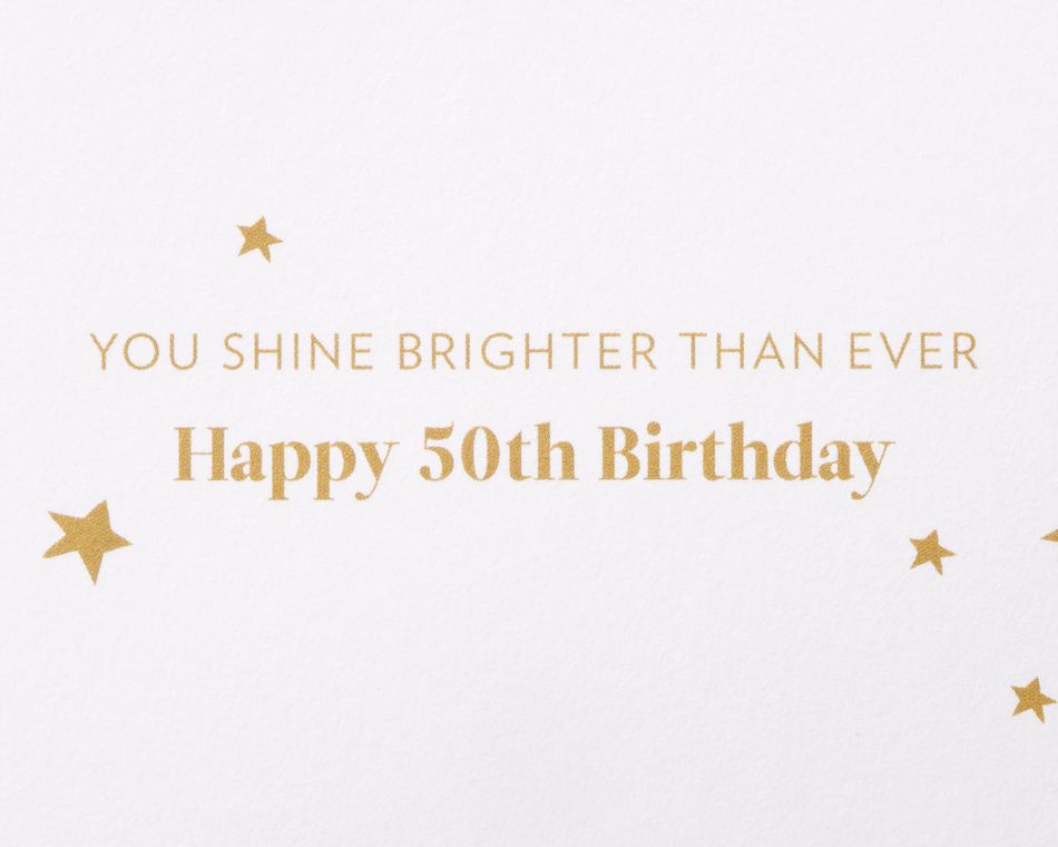 You Shine Brighter Than Ever 50th Birthday Greeting Card