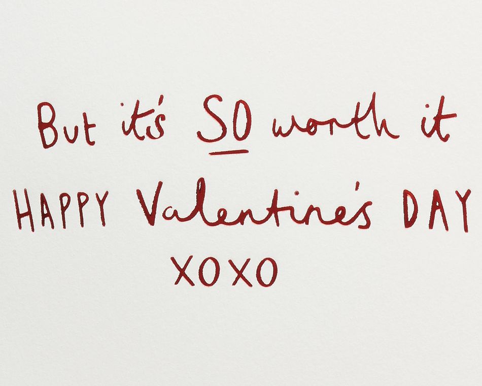 Worth It Valentine's Day Greeting Card 