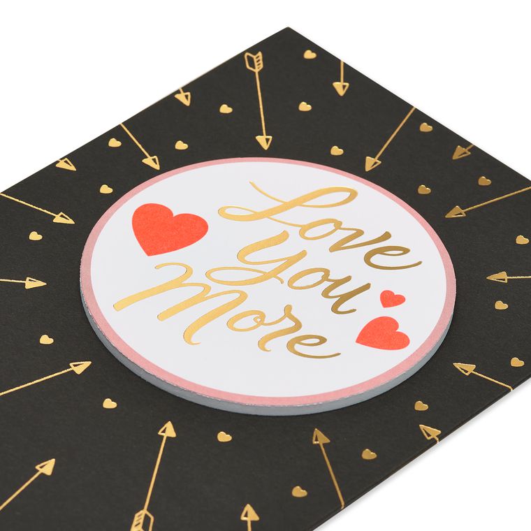 Love You More Valentine's Day Card