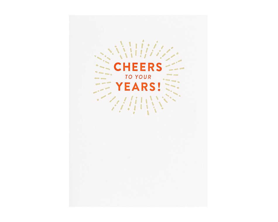 Cheers To Your Years Birthday Card