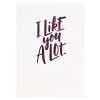 Like You A Lot Romantic Card