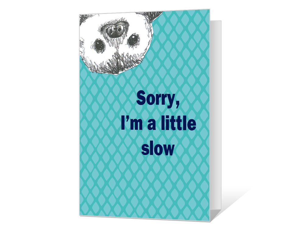 I'm A Little Slow Printable