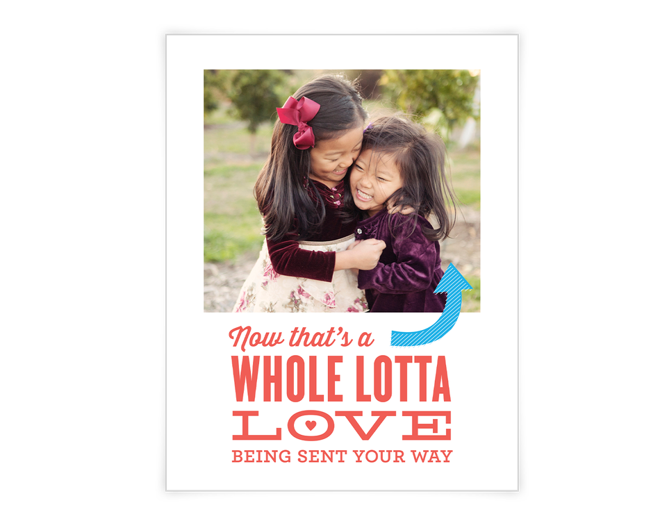 Whole Lotta Love Printable (Add-a-Photo)